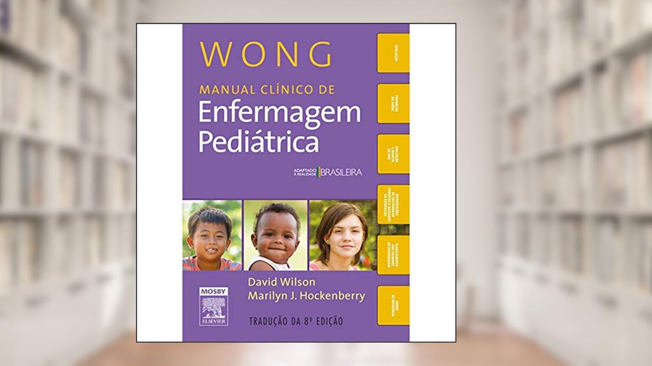 Capa de Wong Manual clínico de enfermagem pediátrica, do autor Marilyn Hockenberry