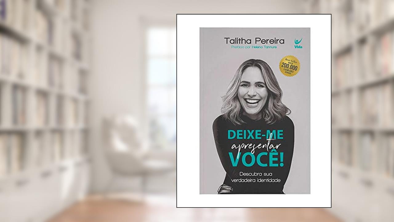 Capa de Deixe-me Apresentar Você: Descubra sua Verdadeira Identidade, do autor Talitha Pereira