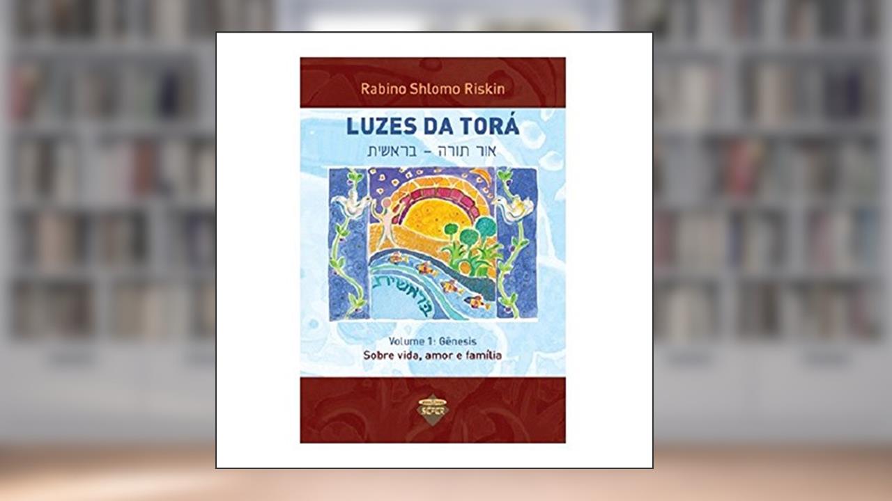 Capa de Luzes da Torá: Gênesis: sobre vida, amor e família (Volume 1), do autor Shlomo Riskin
