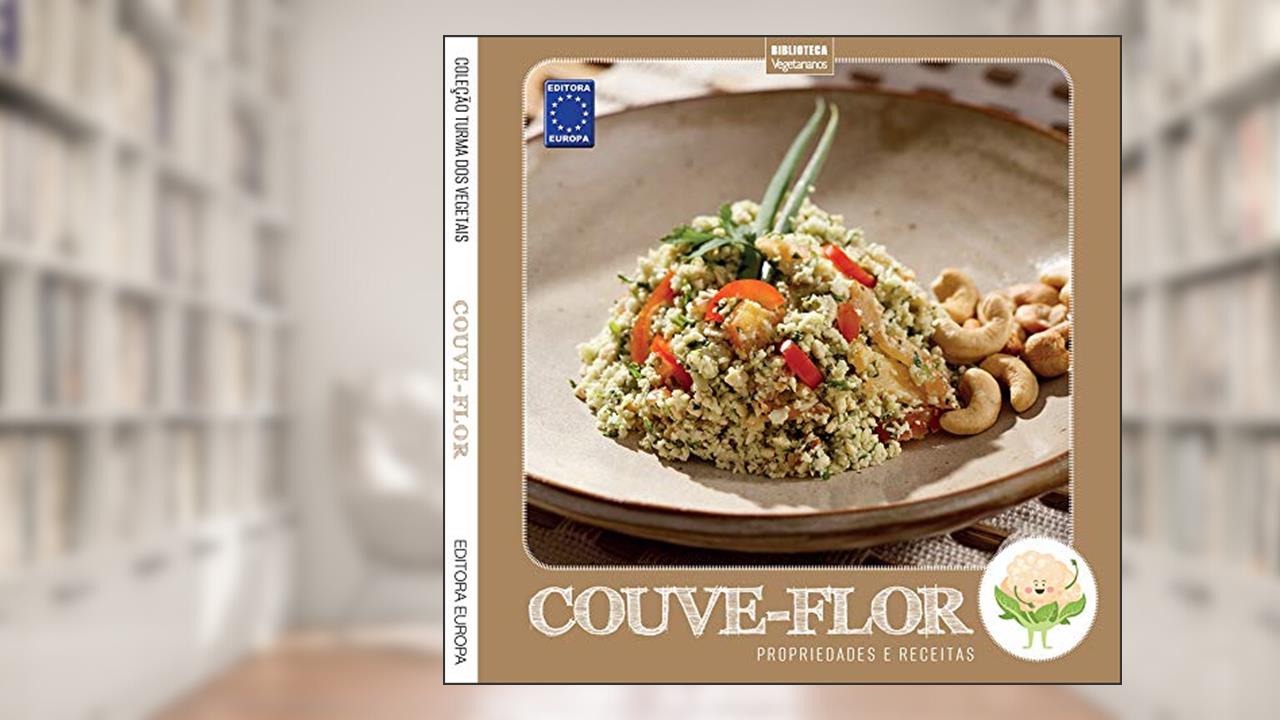 Capa de Coleção Turma dos Vegetais: Couve-flor: Propriedades e Receitas, do autor EDITORA EUROPA