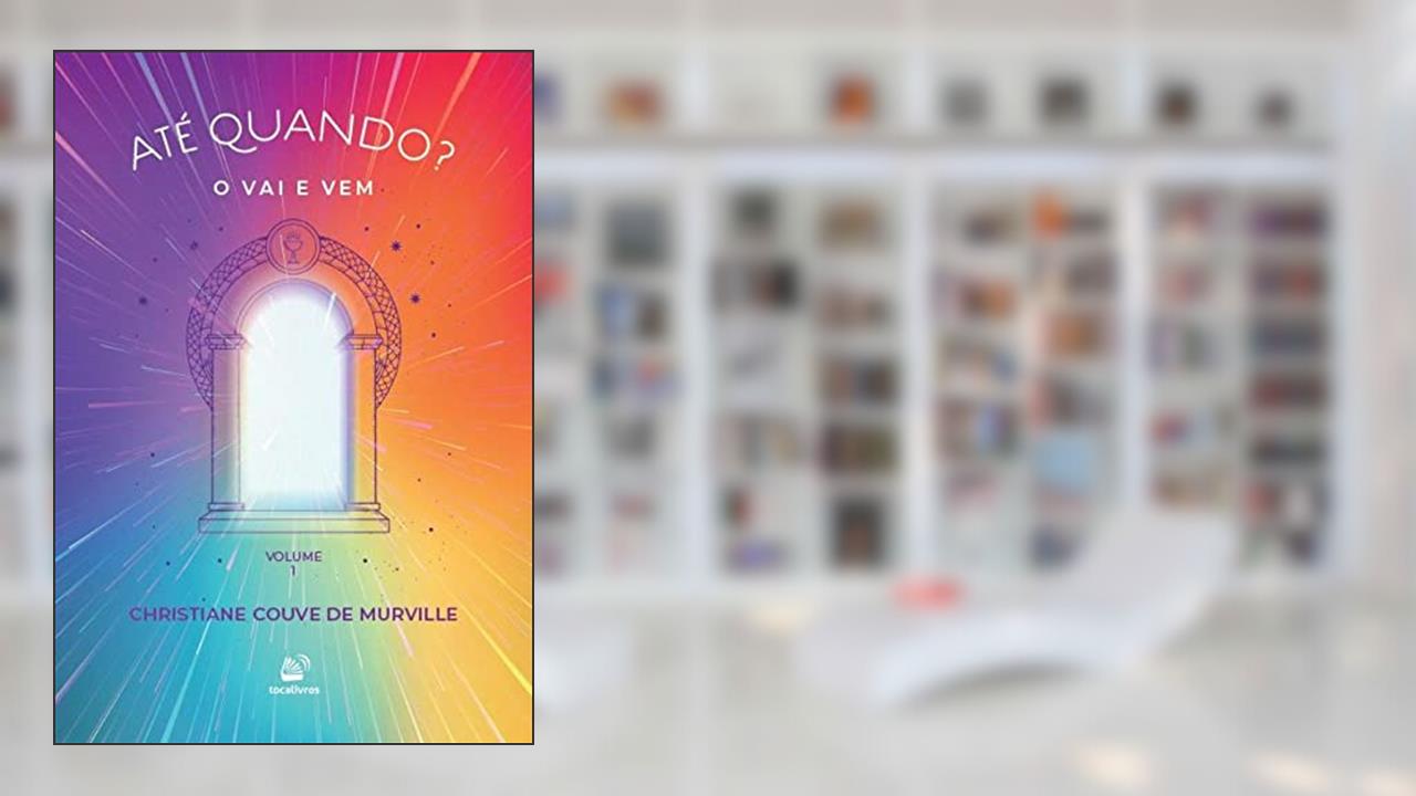 Capa de Até Quando?: O Vai E E Vem, do autor Christiane Couve de Murville