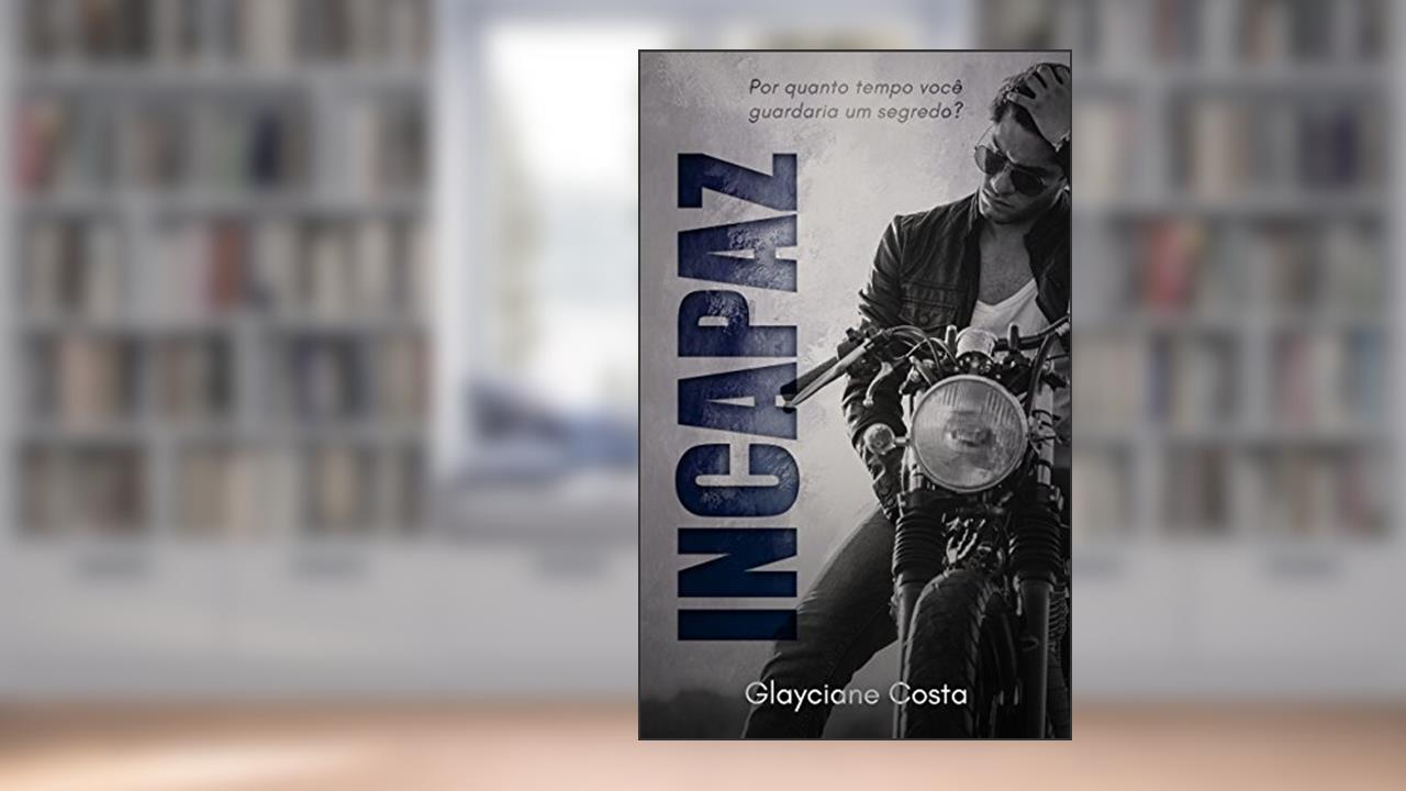 Capa de INCAPAZ: Edição Estendida (Silence Angels Livro 1), do autor Glayciane Costa