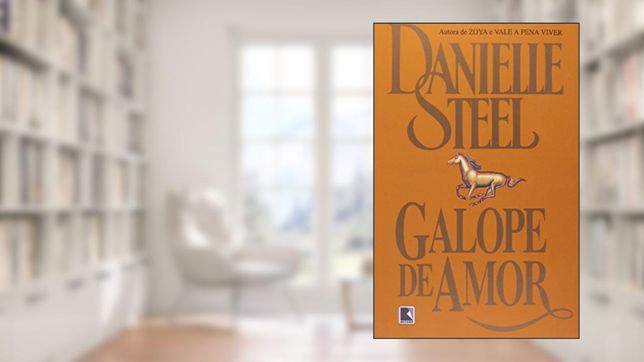 Capa de Galope do amor, do autor Danielle Steel