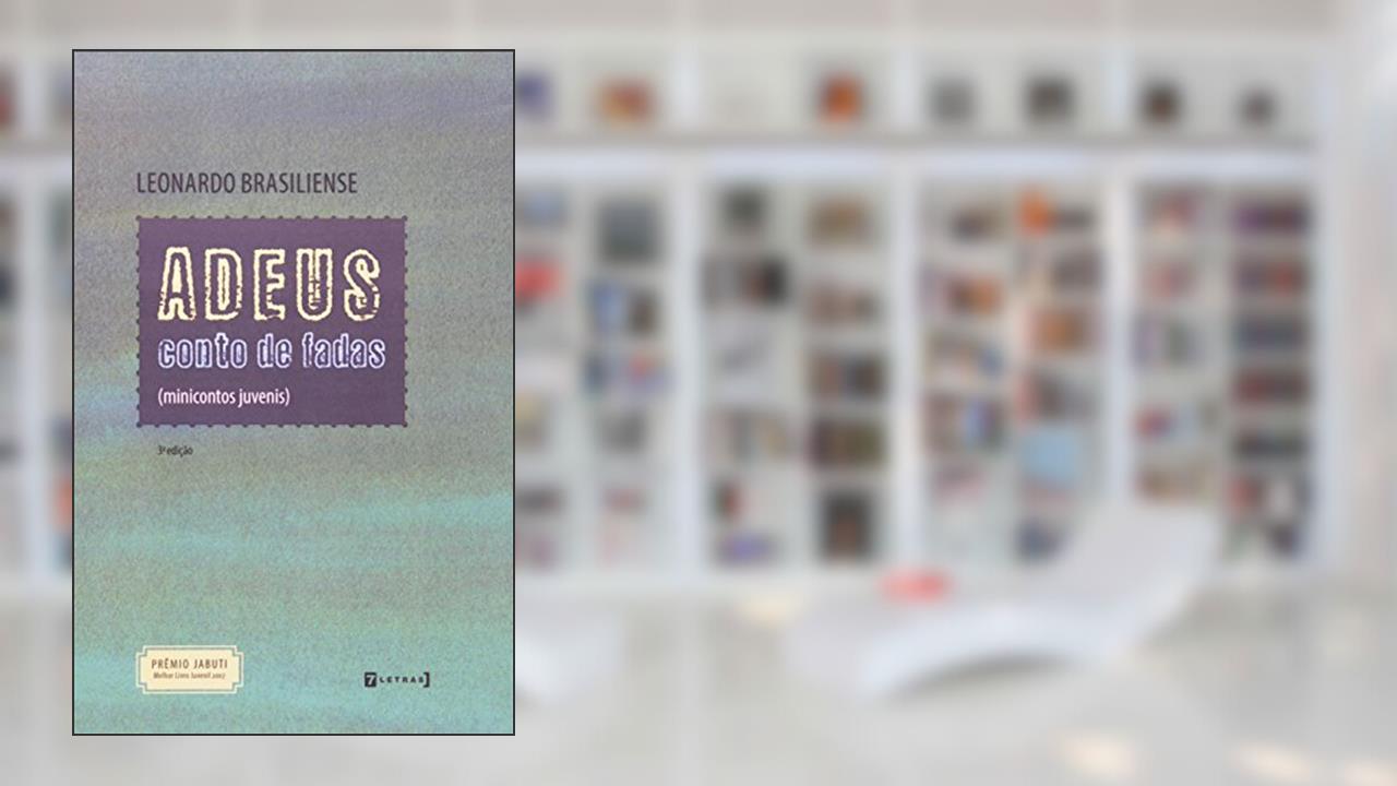 Capa de Adeus Conto De Fadas (minicontos Juvenis), do autor Leonardo Brasiliense
