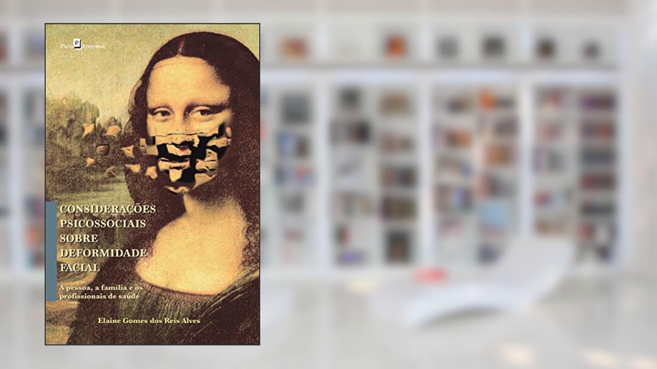 Capa de Considerações Psicossociais Sobre Deformidade Facial, do autor Elaine Gomes Dos Reis Alves