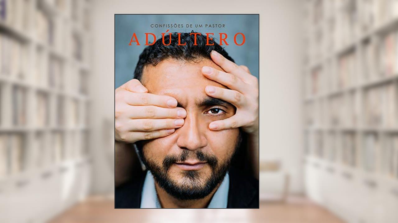 Capa de Confissões de um pastor adúltero, do autor Cleyton Francisco Oliveira de Araújo