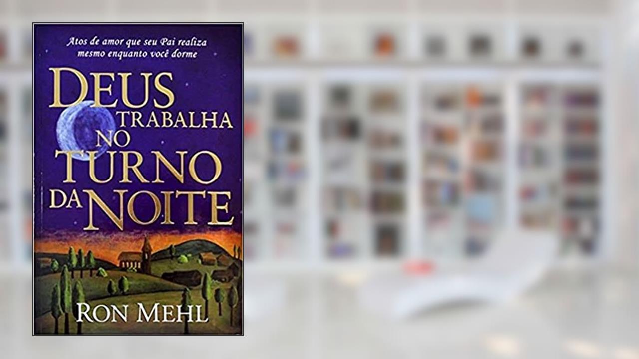 Capa de Deus Trabalha no Turno da Noite, do autor Ron Meehl