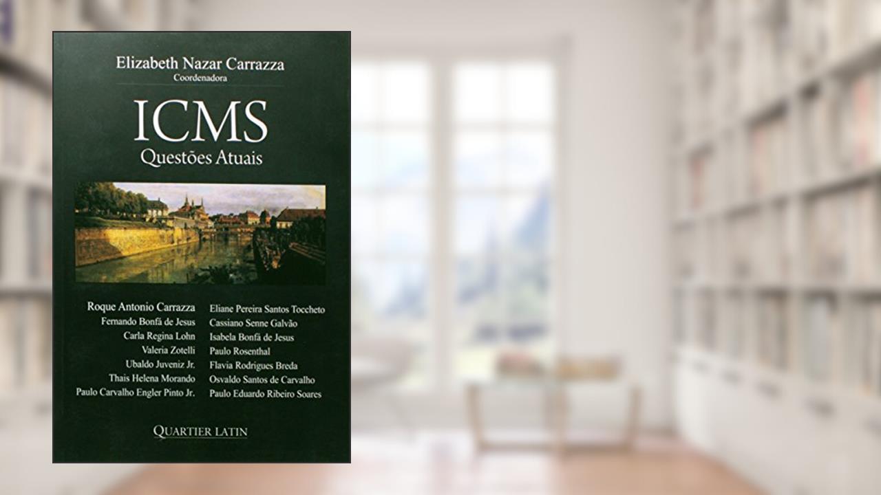 Capa de ICMS. Questões Atuais, do autor Elizabeth Nazar Carrazza
