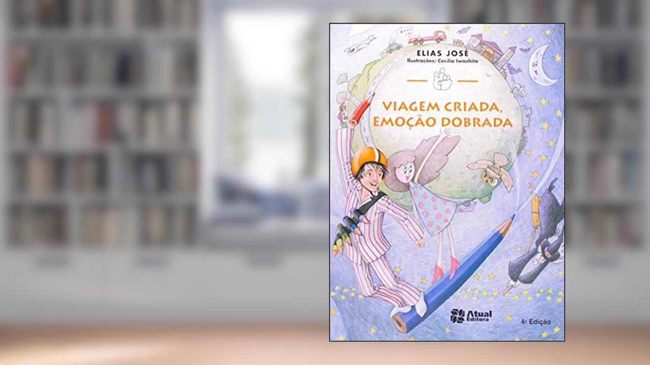 Capa de Viagem Criada, Emoção Dobrada, do autor Elias José
