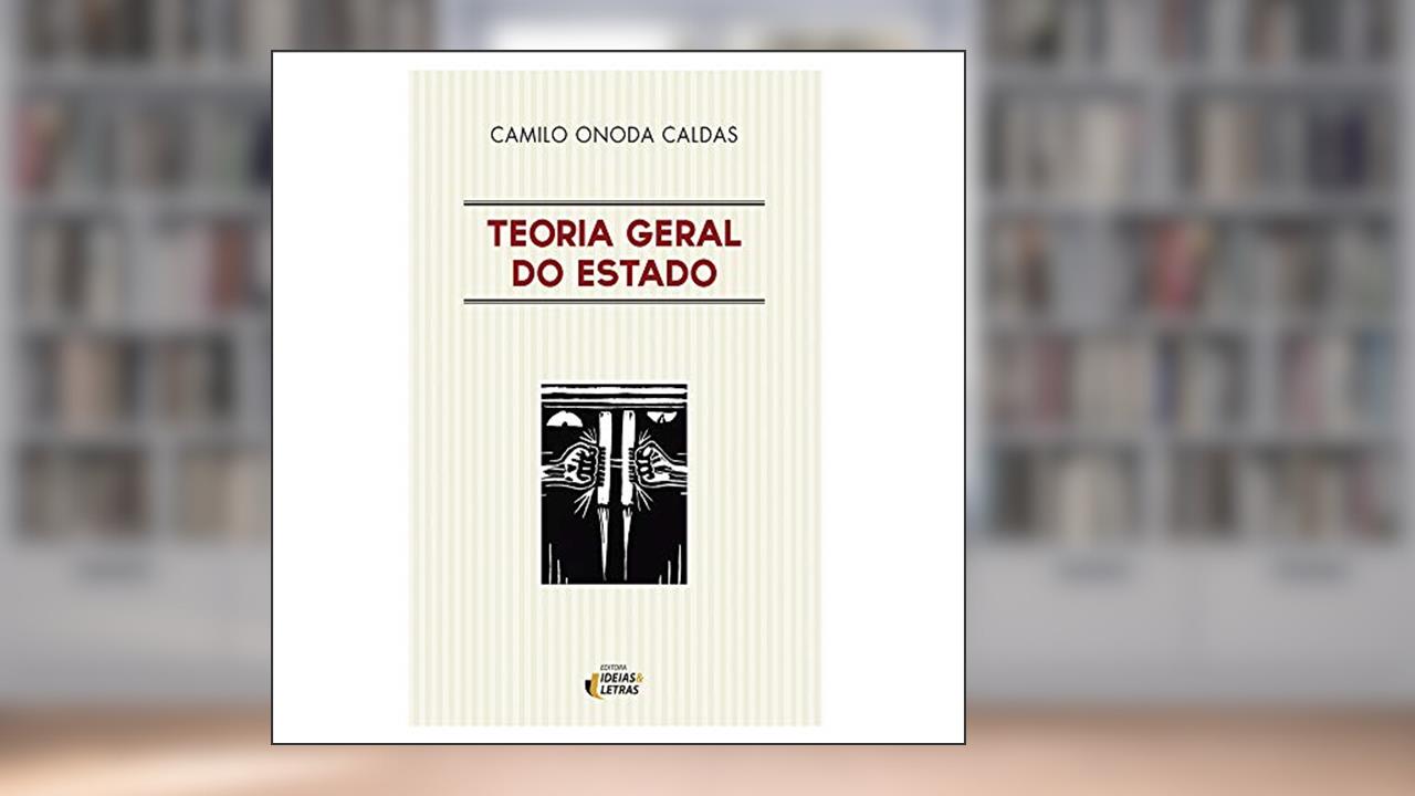 Capa de Teoria Geral do Estado, do autor Camilo Onoda Caldas