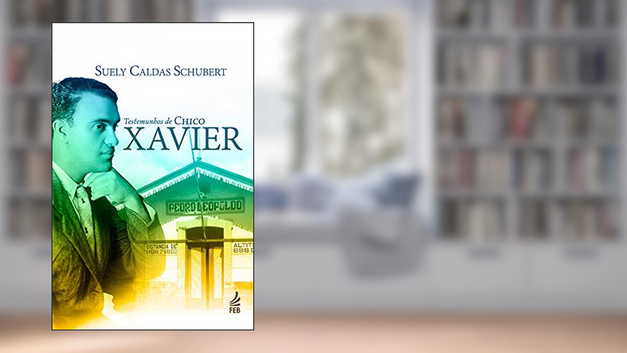 Capa de Testemunhos de Chico Xavier, do autor Suely Caldas Schubert