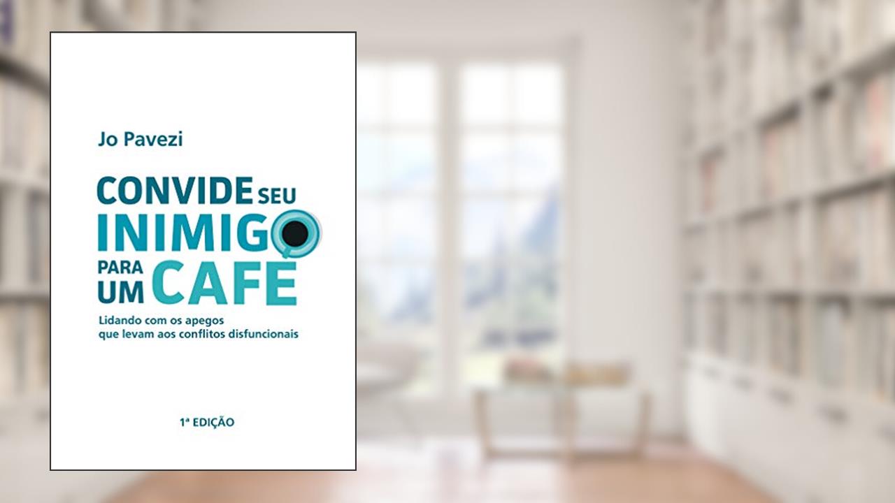 Capa de Convide seu inimigo para um café, do autor Jo Pavezi