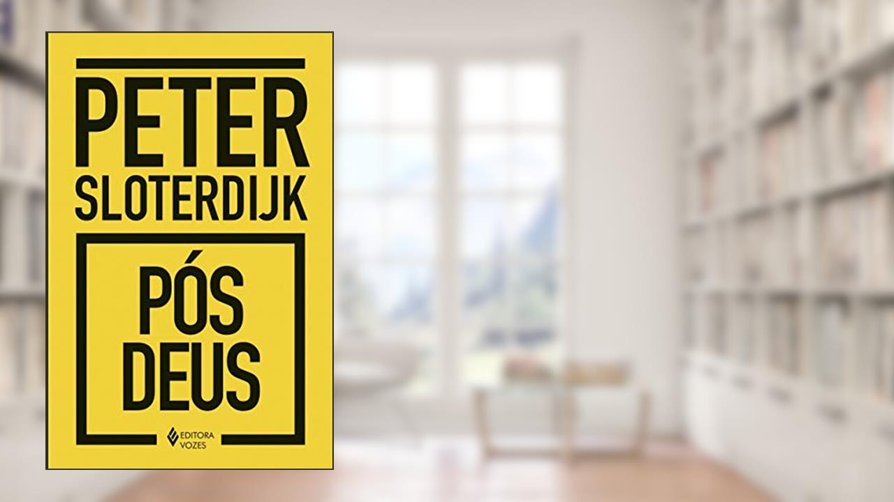 Capa de Pós-Deus, do autor Peter Sloterdijk