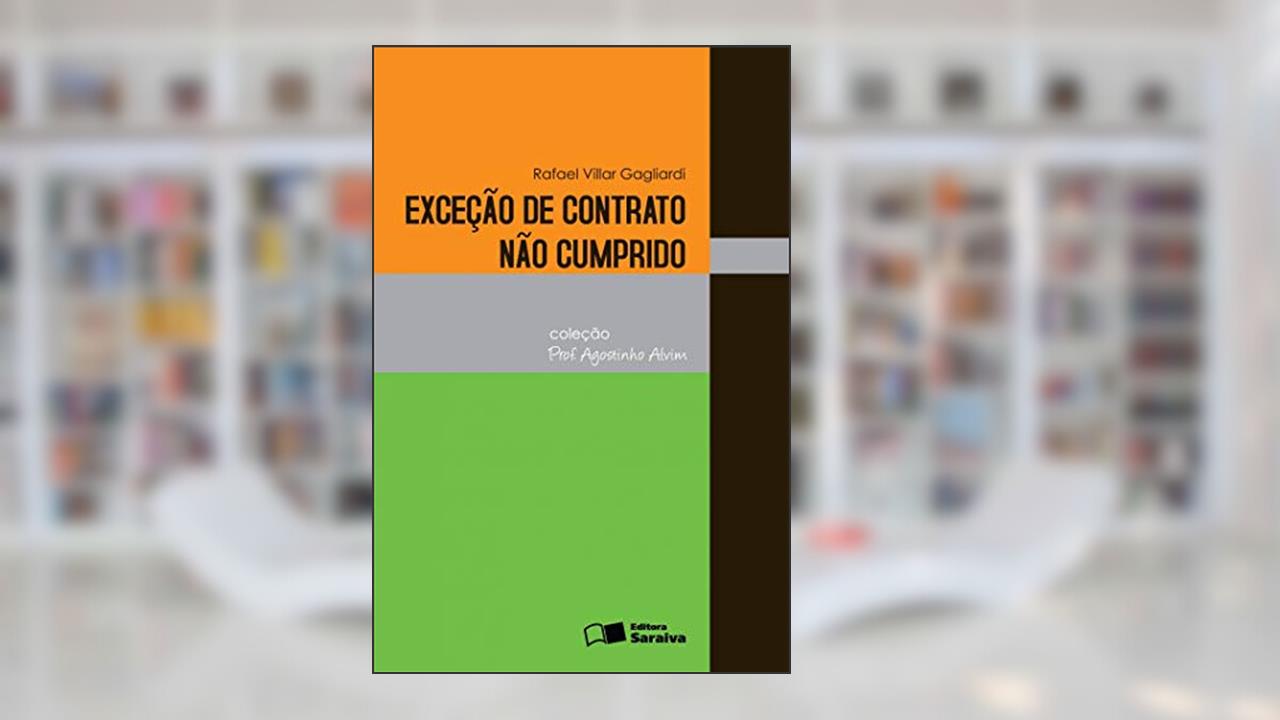 Capa de Exceção de contrato não cumprido - 1ª edição de 2012, do autor Rafael Villar Gagliardi