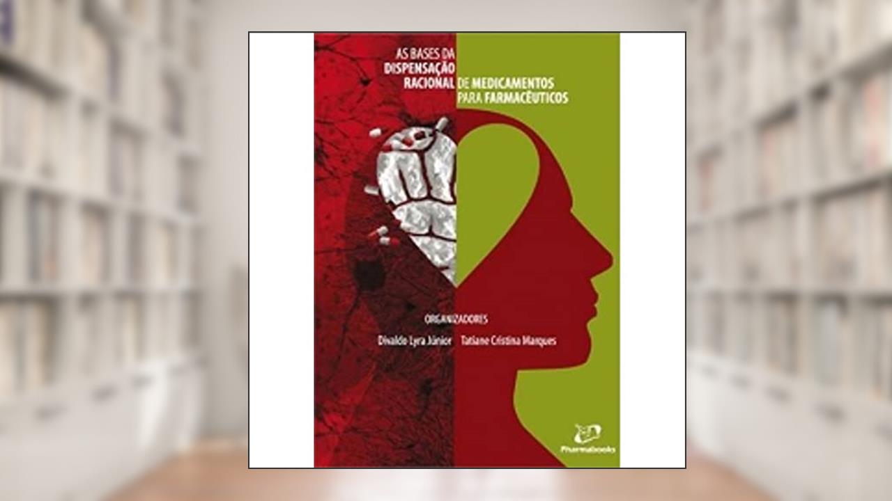Capa de Bases da Dispensação Racional de Medicamentos Para Farmacêuticos, do autor Tatiane Cristina Marques