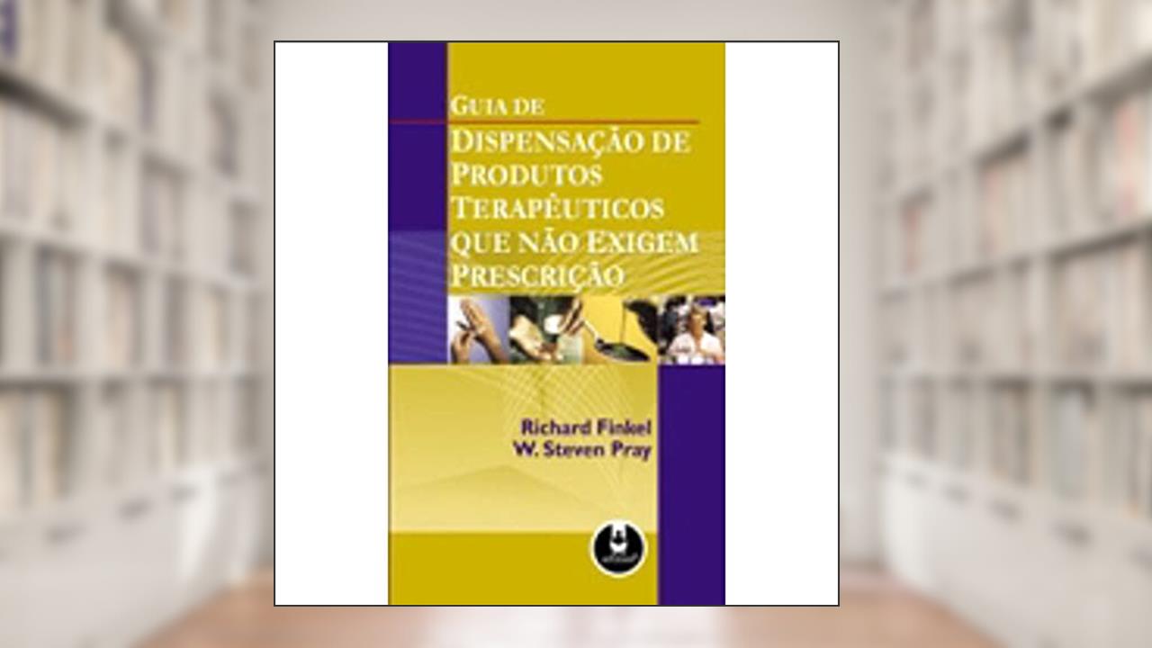 Capa de Guia De Dispensacao De Produtos Terapeuticos, do autor Richard Finkel
