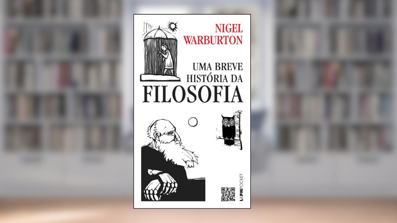 Capa de Uma Breve História da Filosofia, do autor Nigel Warburton