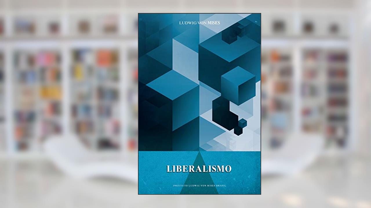 Capa de Liberalismo, do autor Ludwig Von Mises