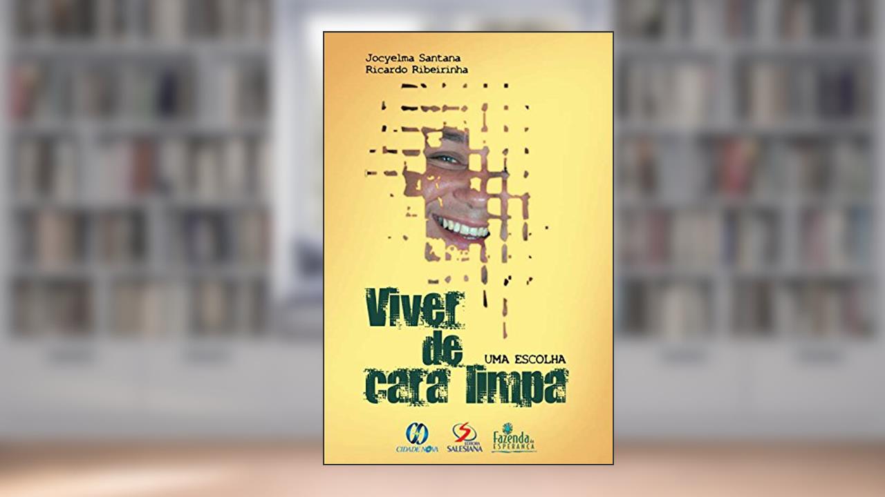 Capa de Viver de cara limpa: Uma escolha, do autor Ricardo Ribeirinha; Jocyelma Santana