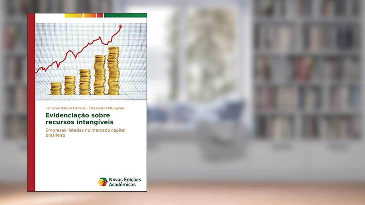 Capa de Evidenciação sobre recursos intangíveis: Empresas listadas no mercado capital brasileiro, do autor Fontana Fernando Batista; Macagnan Clea Beatriz