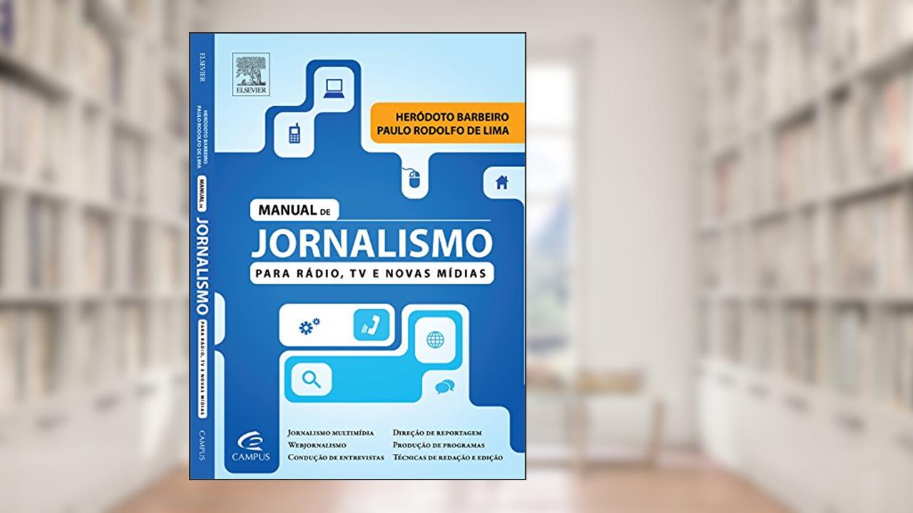 Capa de Manual de jornalismo para rádio, tv e novas mídias, do autor Herodoto Barbeiro