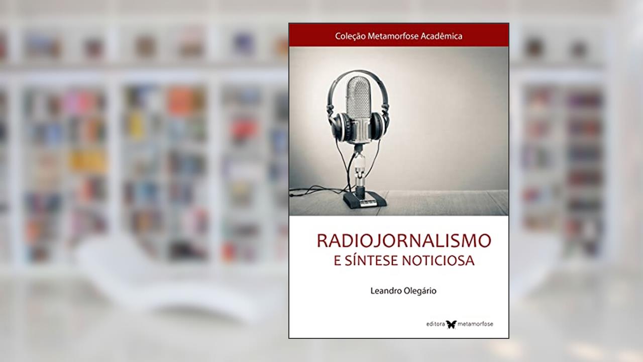 Capa de Radiojornalismo E Sintese Noticiosa, do autor LEANDRO OLEGARIO
