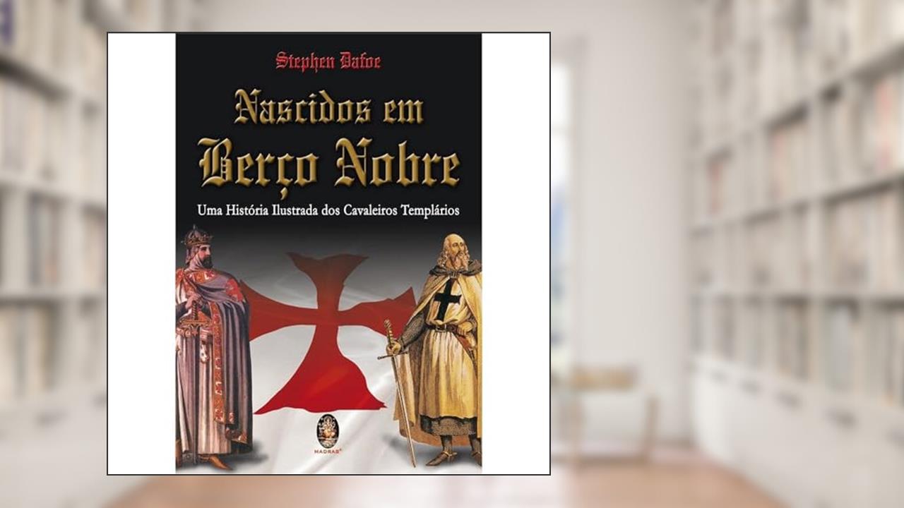 Nascidos em Berço Nobre, do autor Stephen Dafoe