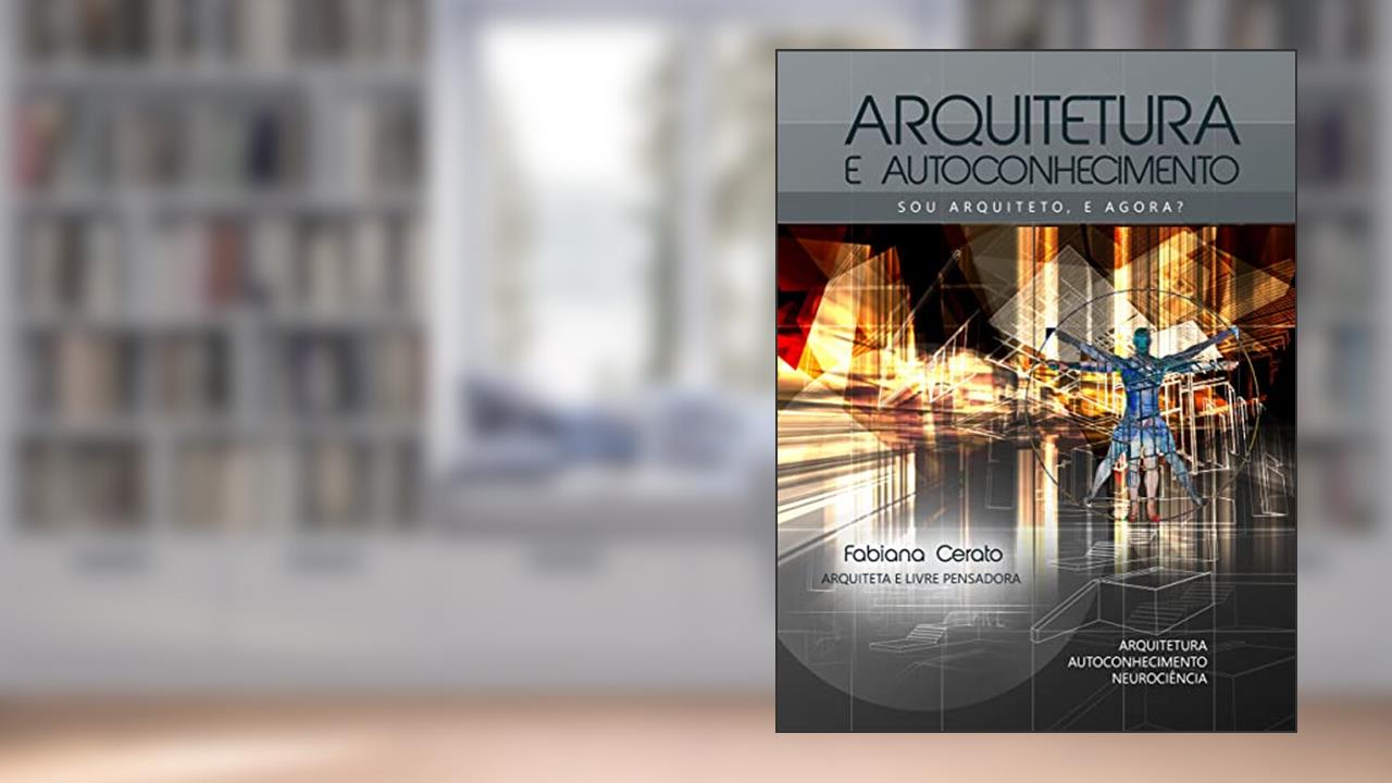 Capa de ARQUITETURA E AUTOCONHECIMENTO, do autor FABIANA CERATO