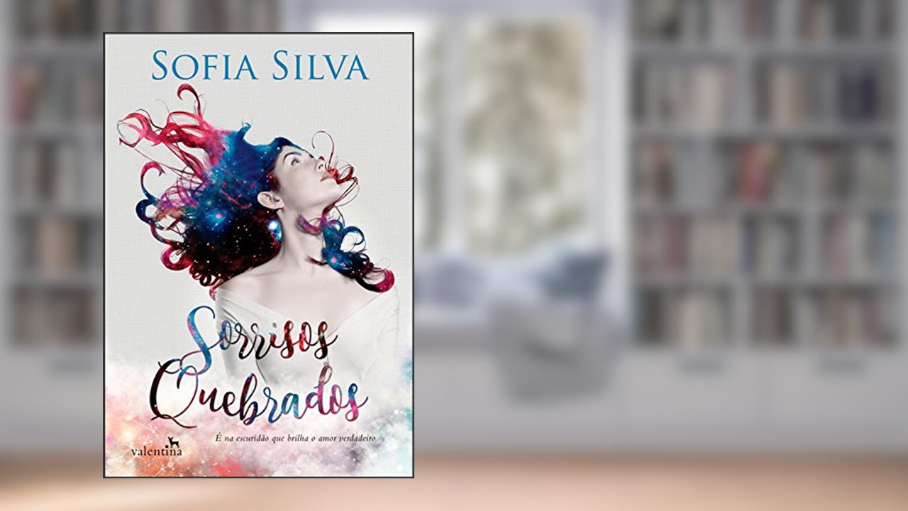 Capa de Sorrisos Quebrados, do autor Sofia Silva