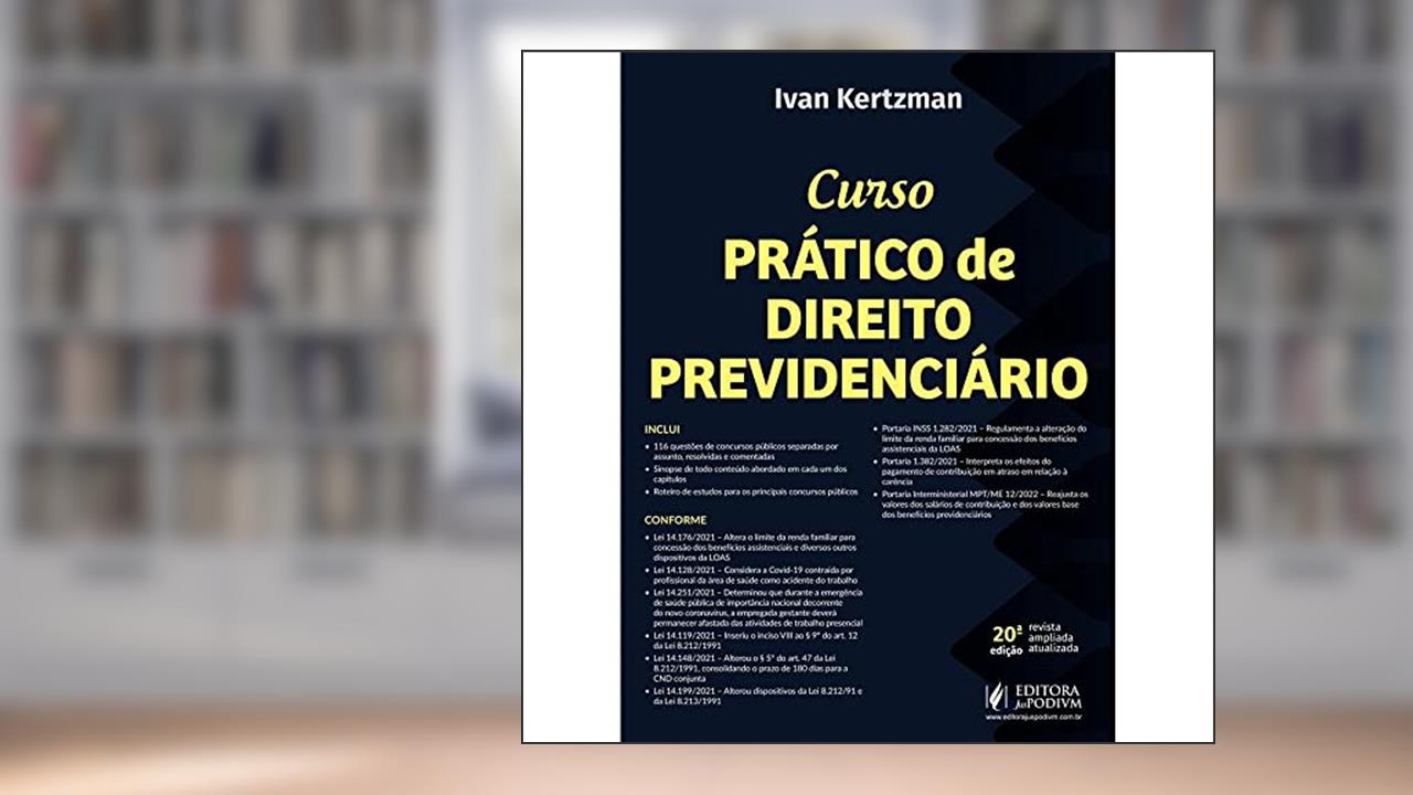 Capa de Curso Prático de Direito Previdenciário - 20ª Edição (2022), do autor Ivan Kertzman