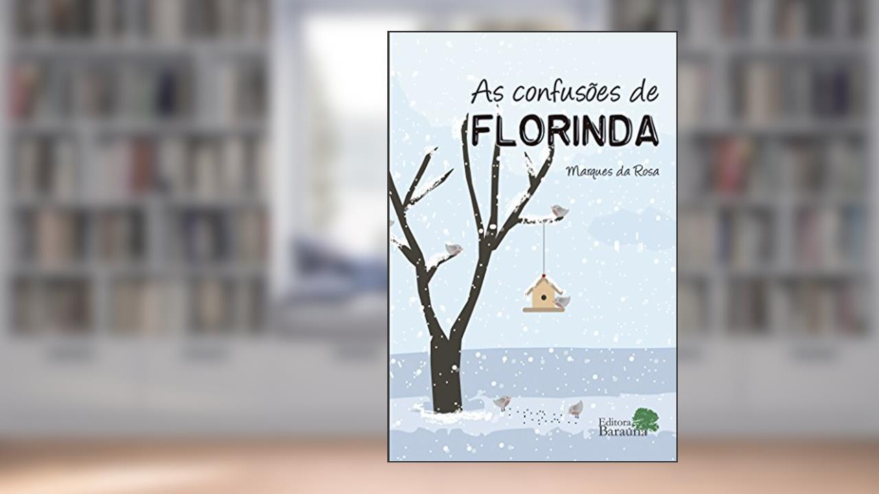 Capa de As confusões de florinda, do autor Marques da Rosa