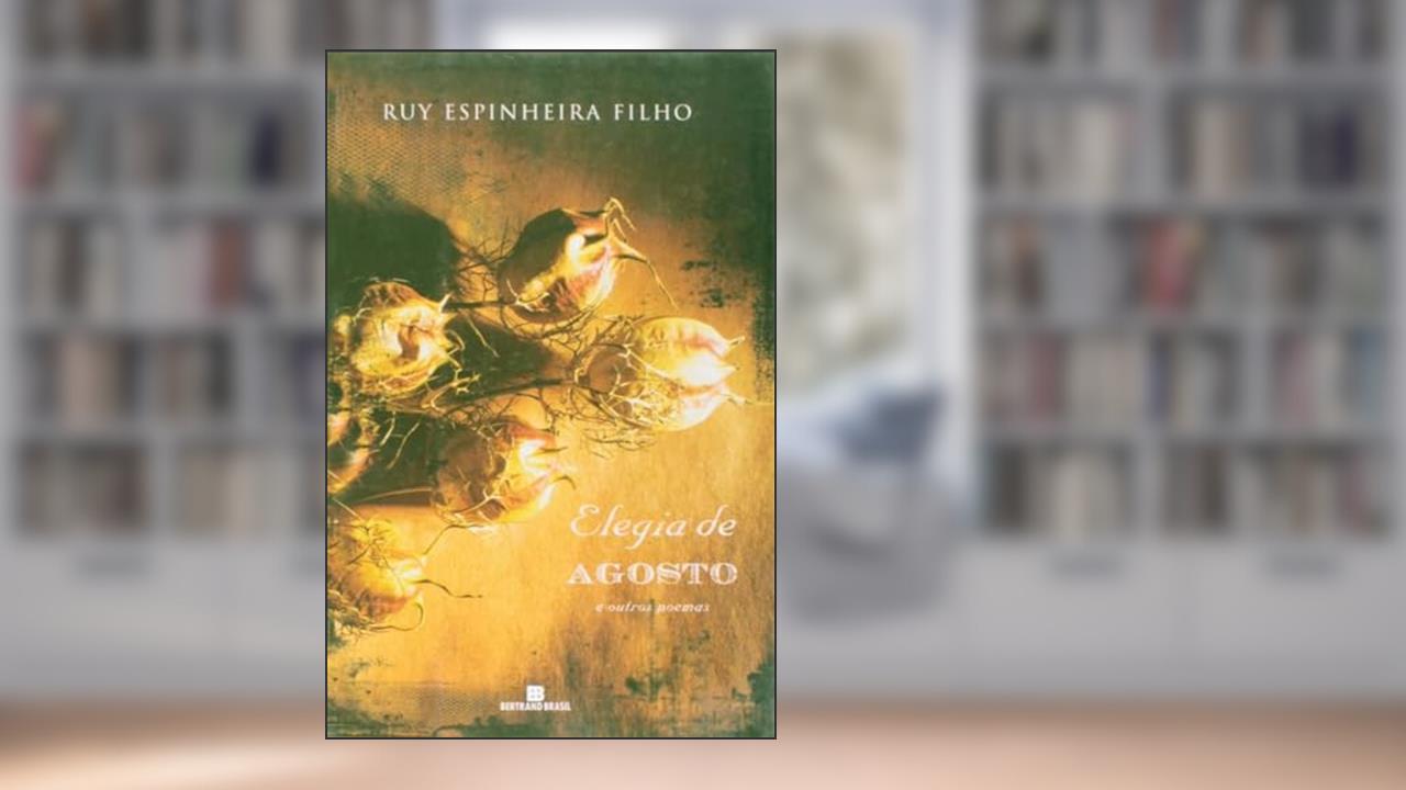 Capa de ELEGIA DE AGOSTO, do autor Ruy Espinheira Filho