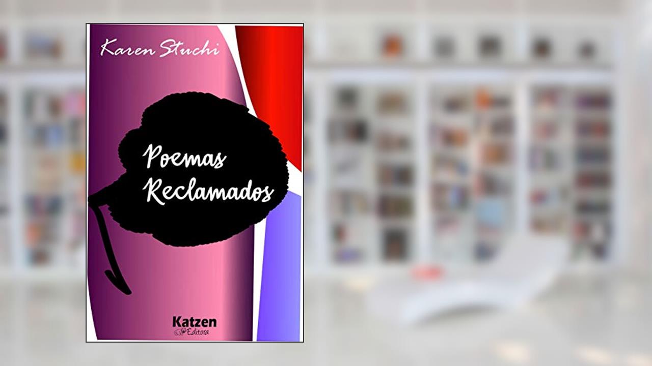 Capa de Poemas Reclamados, do autor Karen Stuchi
