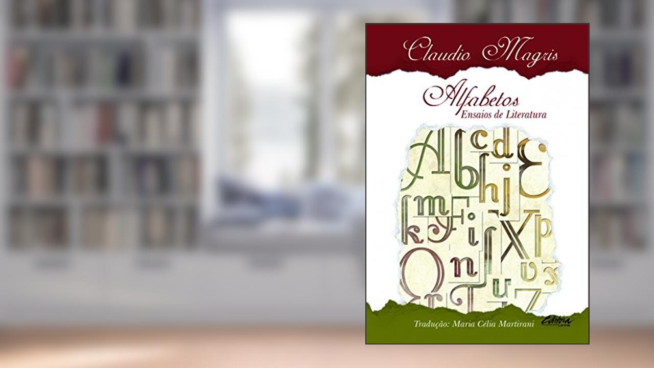 Capa de Alfabetos: ensaios de literatura, do autor Claudio Magris