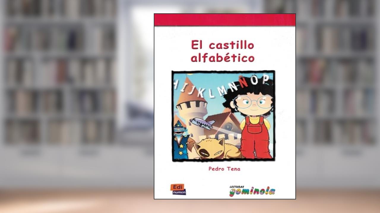 Capa de Castillo alfabetico, el: El castillo alfabetico, do autor pedro Tena