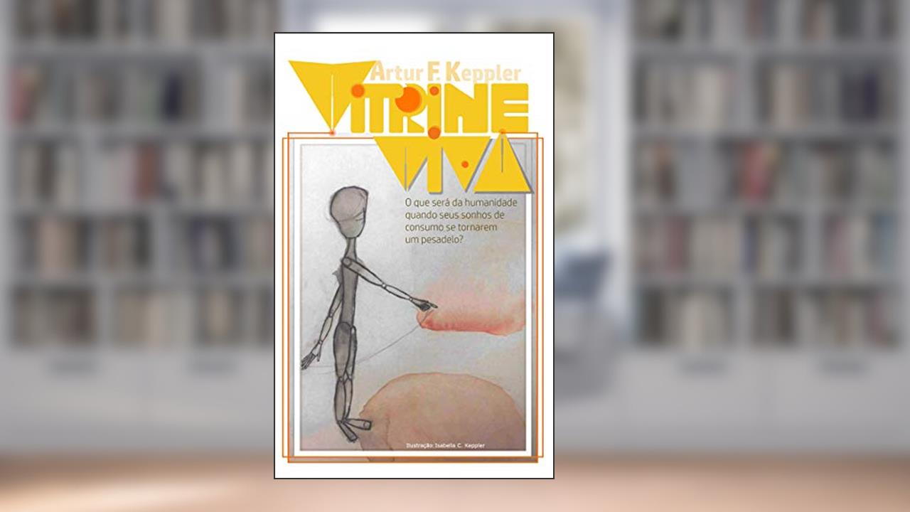 Capa de Vitrine Viva, do autor Artur Franz Keppler