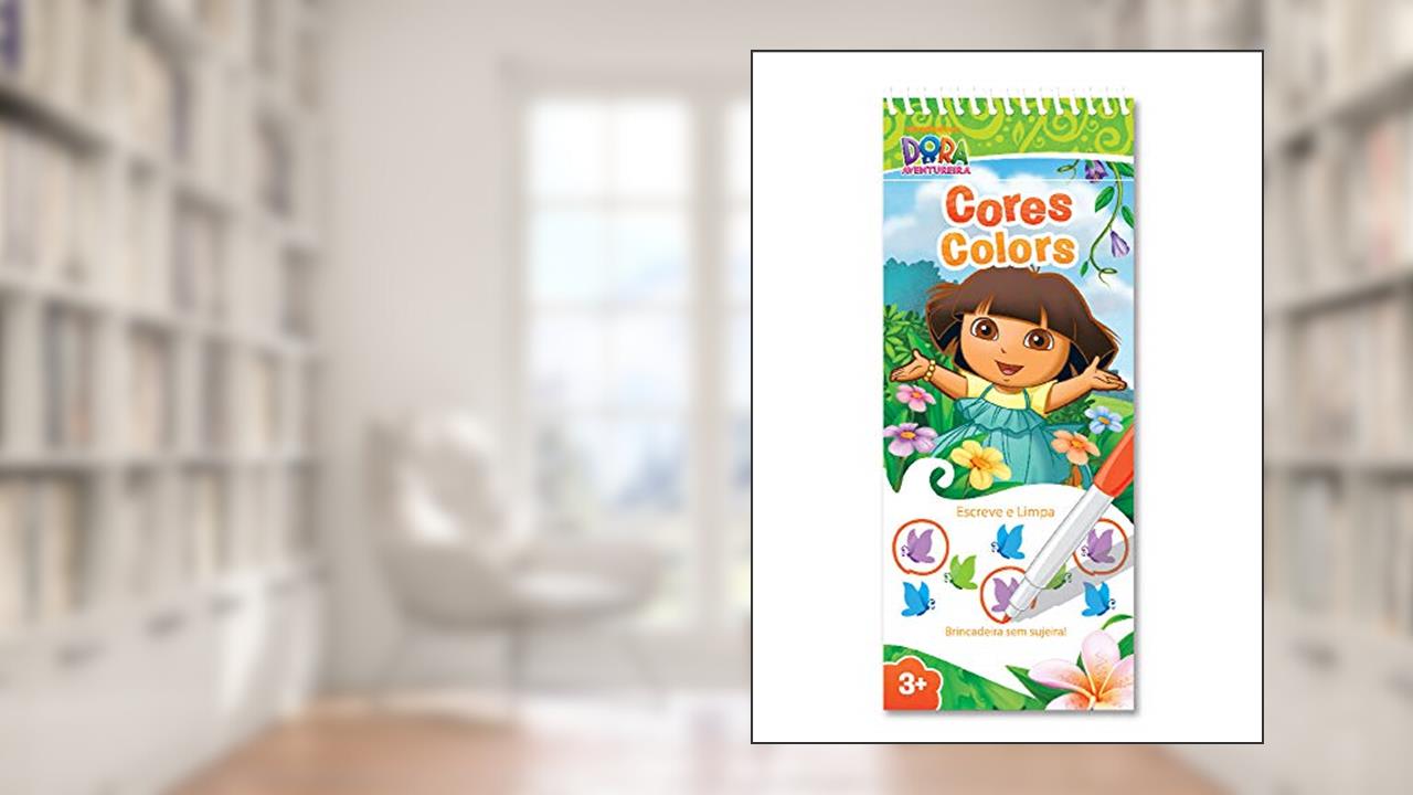 Capa de Cores: Escreve e Limpa - Dora Aventureira, do autor Samanta Coutinho
