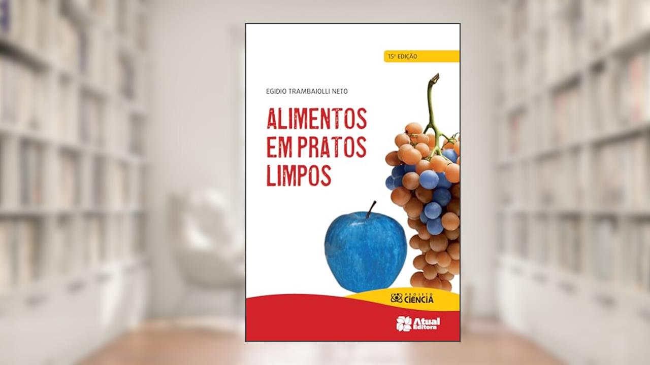 Capa de Alimentos em pratos limpos, do autor Egidio Trambaiolli Neto