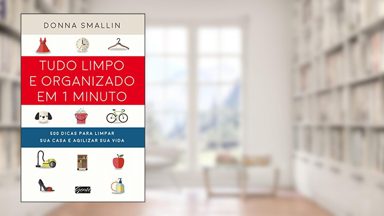 Capa de Tudo limpo e organizado em 1 minuto, do autor Donna Smallin