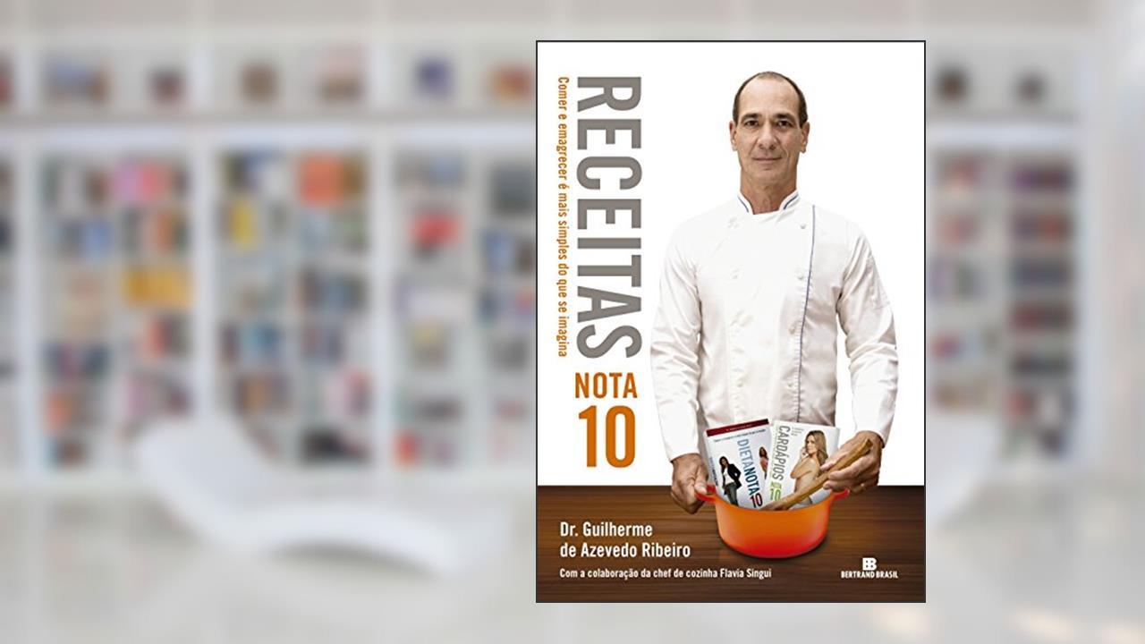 Capa de Receitas Nota 10, do autor Guilherme de Azevedo Ribeiro
