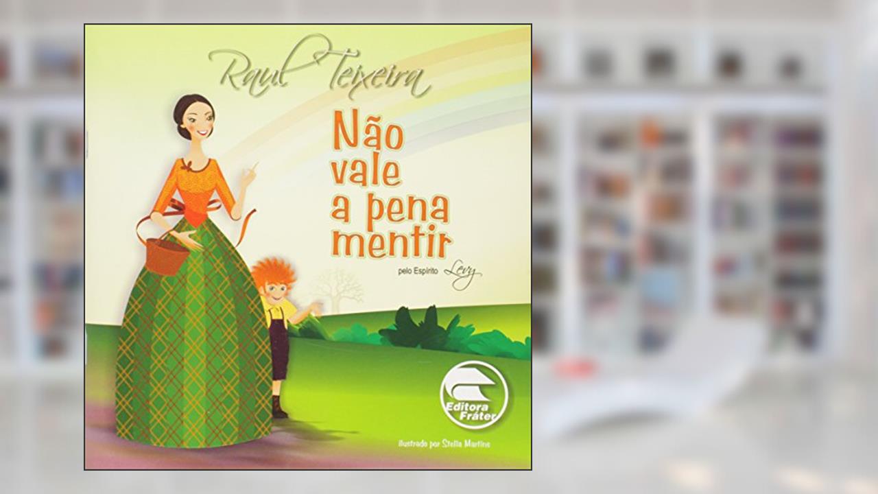Capa de Não Vale a Pena Mentir, do autor Raul Teixeira