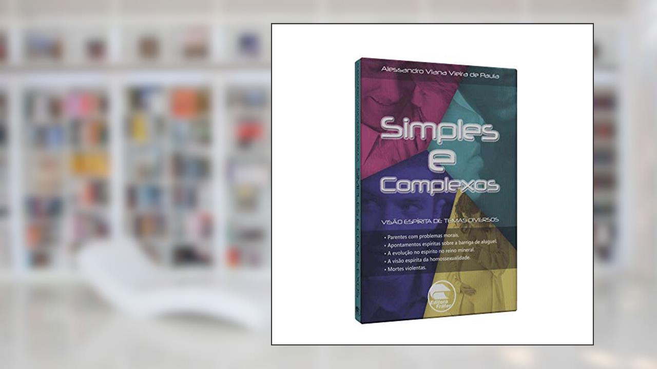 Capa de Simples e Complexos, do autor Alessandro Viana Vieira De Paula