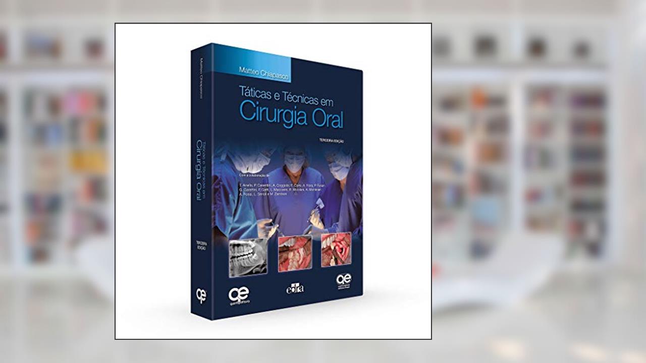 Capa de Táticas e Técnicas em Cirurgia Oral, do autor Matteo Chiapasco