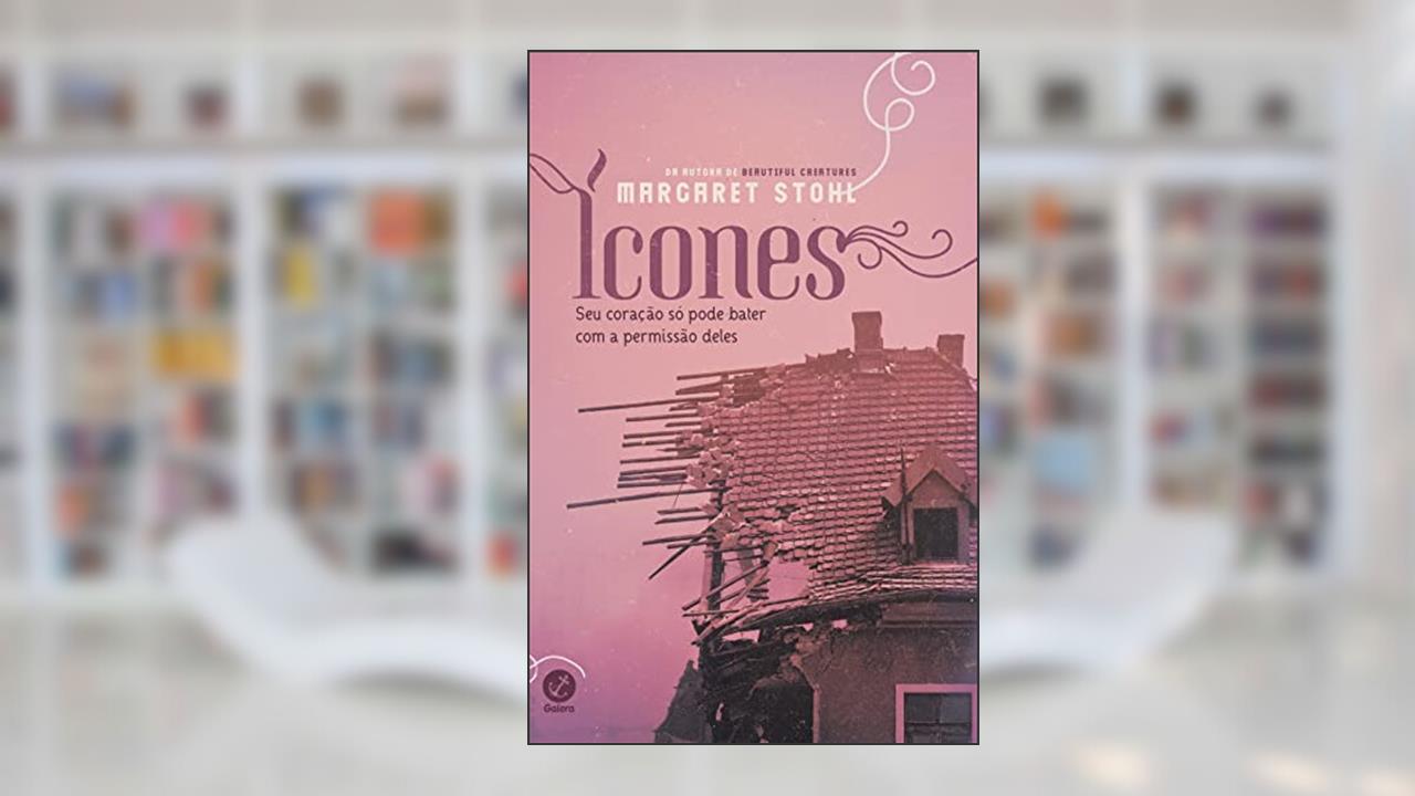 Capa de Ícones, do autor Margaret Stohl