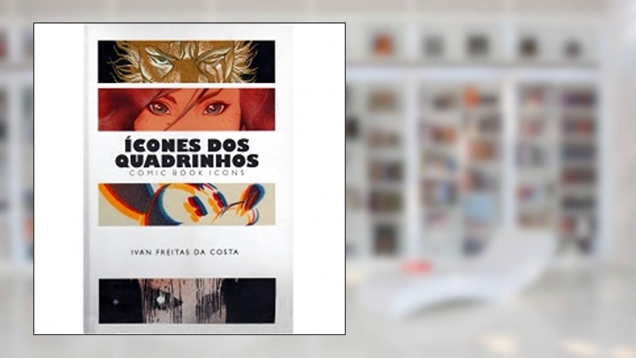 Capa de Ícones dos Quadrinhos, do autor Ivan Freitas da Costa