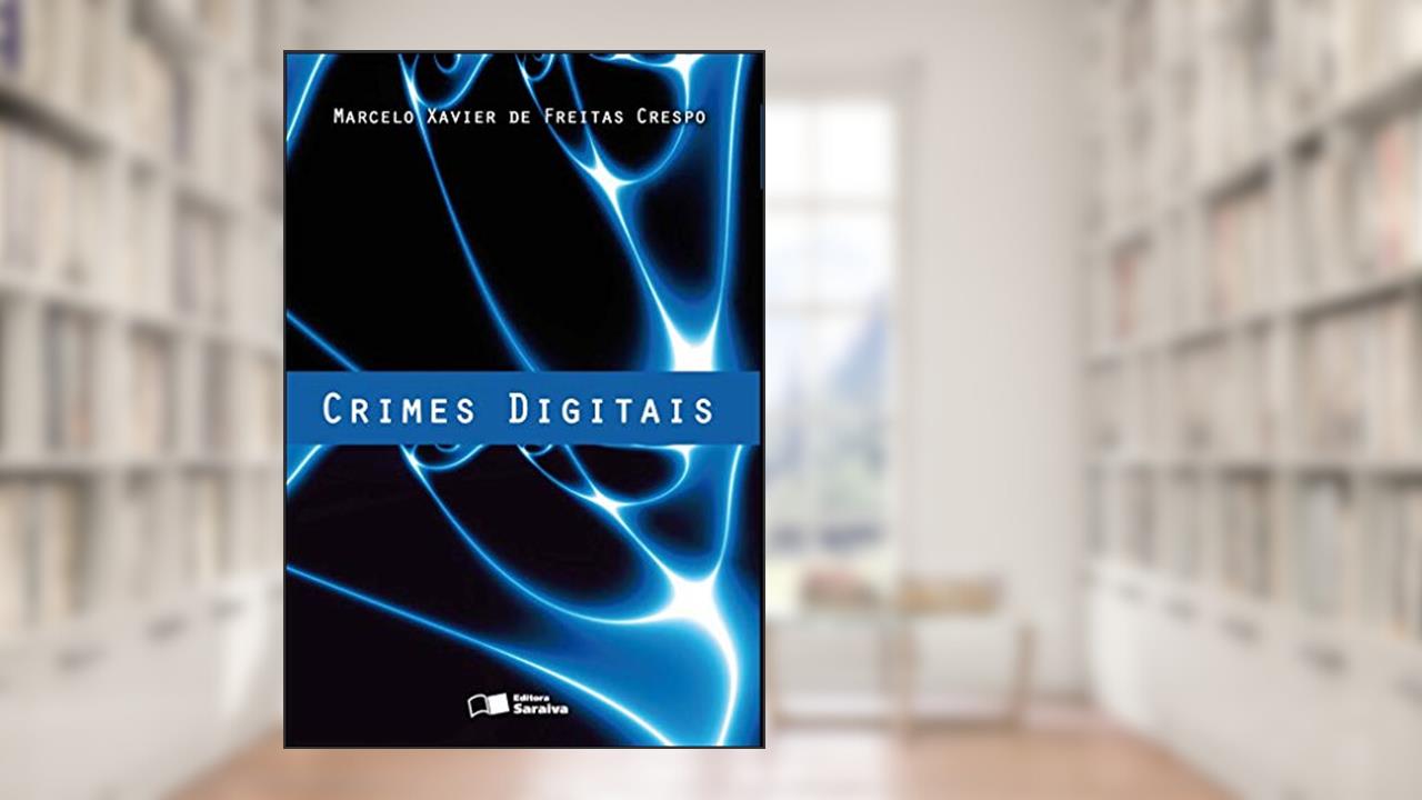 Capa de Crimes digitais - 1ª edição de 2012, do autor Marcelo Xavier