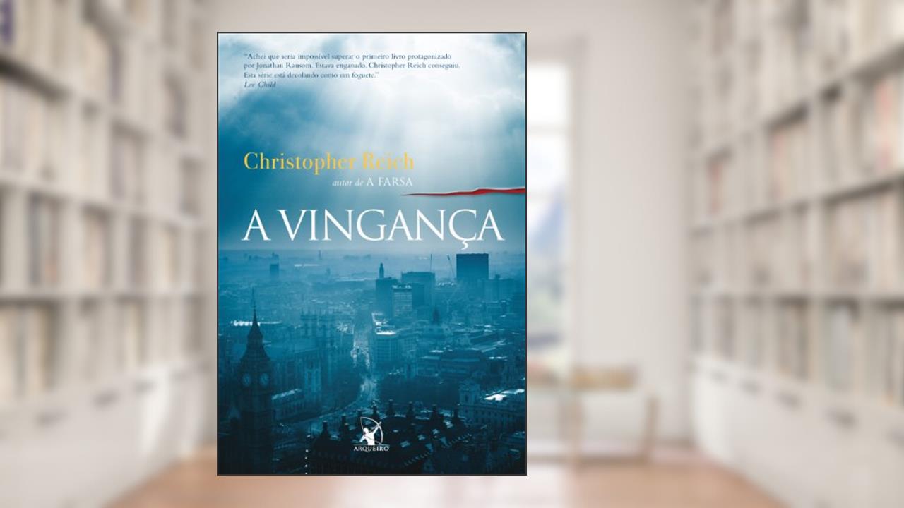 Capa de A vingança, do autor Christopher Reich