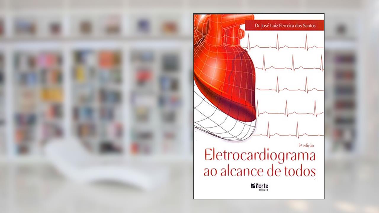 Capa de Eletrocardiograma ao Alcance de Todas, do autor Jose Luiz Ferreira dos Santos