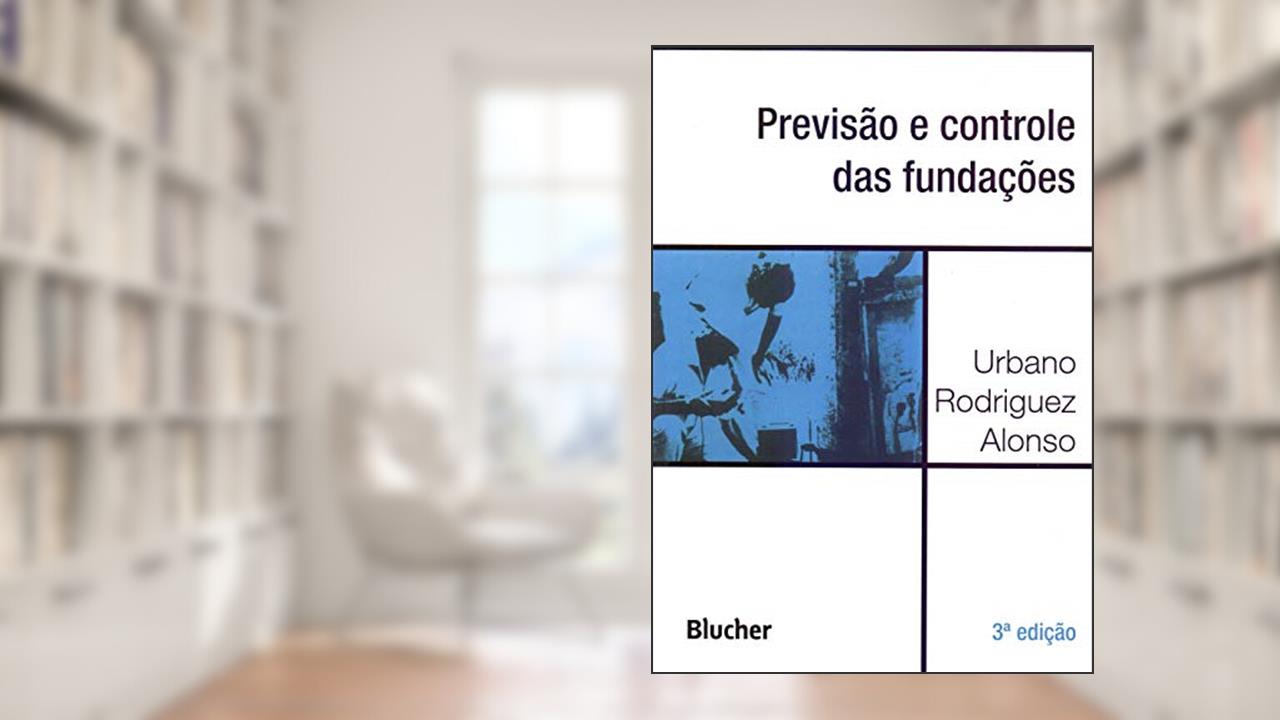 Capa de Previsão e Controle das Fundações, do autor Urbano Rodriguez Alonso