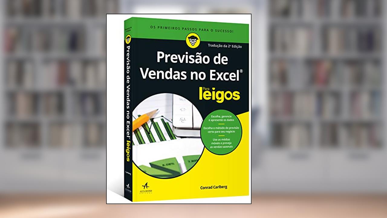Capa de Previsão de Vendas no Excel Para Leigos, do autor Conrad Carlberg